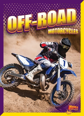 Off-Road Motorcycles by Lowell, Barbara