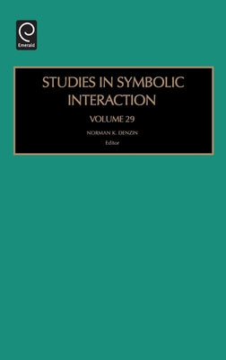 Studies in Symbolic Interaction by Denzin, Norman K.