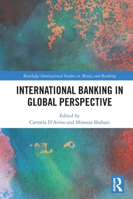 International Banking in Global Perspective by D'Avino, Carmela