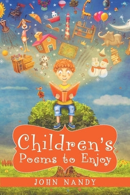 Children's Poems to Enjoy by Nandy, John