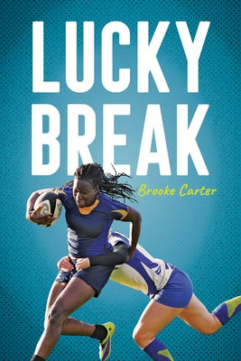 Lucky Break by Carter, Brooke