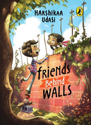Friends Behind Walls by Udasi, Harshikaa
