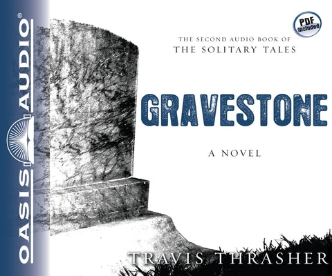 Gravestone: A Novel Volume 2 by Thrasher, Travis