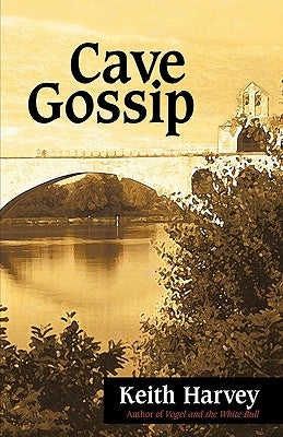 Cave Gossip by Keith Harvey, Harvey