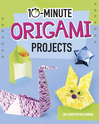 10-Minute Origami Projects by Harbo, Christopher