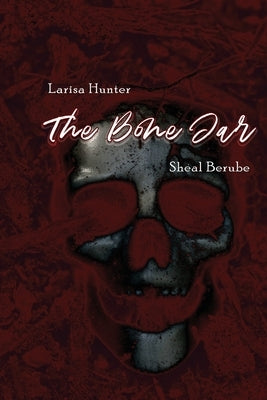 The Bone Jar by Mullin-Berube, Sheal
