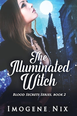 The Illuminated Witch by Nix, Imogene