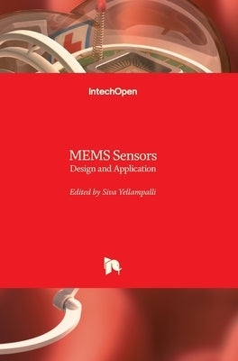 MEMS Sensors: Design and Application by Yellampalli, Siva
