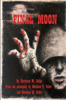 Final Moon by Soltis, Christine