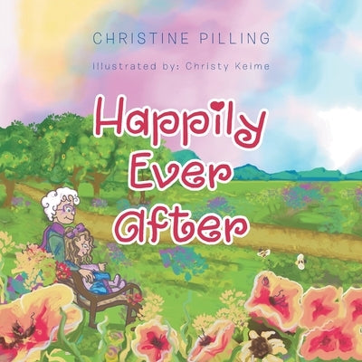 Happily Ever After by Pilling, Christine
