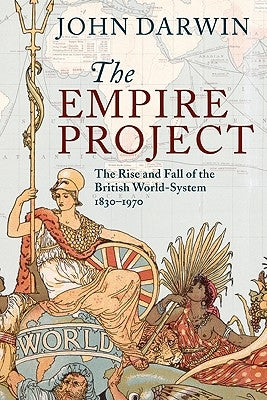 The Empire Project by Darwin, John