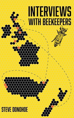 Interviews With Beekeepers by Donohoe, Steve