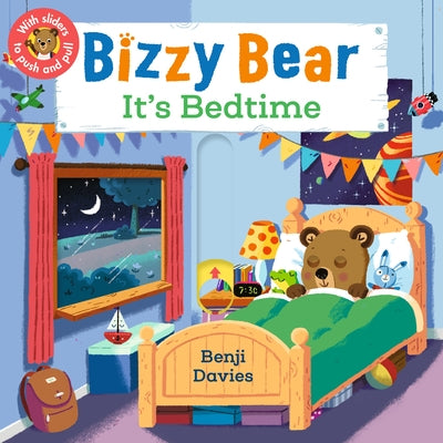 Bizzy Bear: It's Bedtime by Davies, Benji