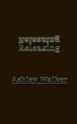 The Release by Walker, Ashley