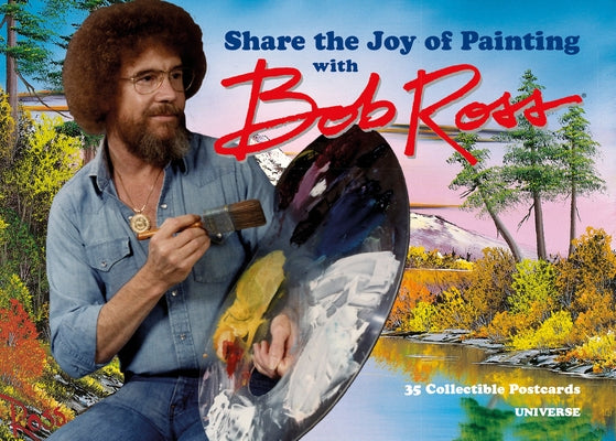 Share the Joy of Painting with Bob Ross: 35 Postcards by Ross, Bob