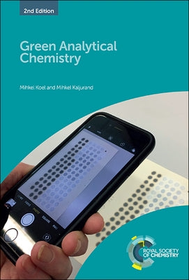 Green Analytical Chemistry by Koel, Mihkel
