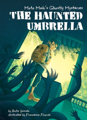 Book 1: The Haunted Umbrella by Yasuda, Anita