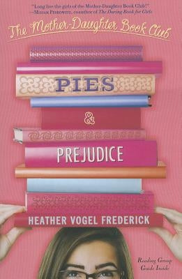 Pies & Prejudice by Frederick, Heather Vogel