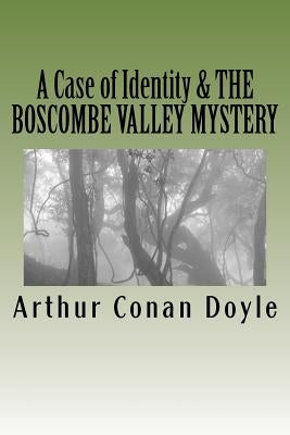 A Case of Identity & the Boscombe Valley Mystery: Illustrated Editions by Gardner, D.
