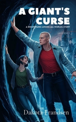 A Giant's Curse: A Knightmare's Among All Worlds Story by Frandsen, Dakota