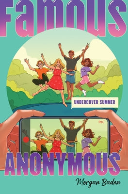 Famous Anonymous 2: Undercover Summer by Baden, Morgan
