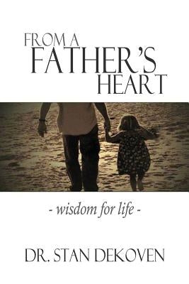 From a Father's Heart by Dekoven, Stan
