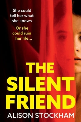 The Silent Friend by Stockham, Alison