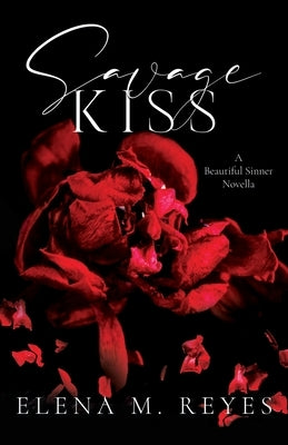 Savage Kiss by Reyes, Elena M.