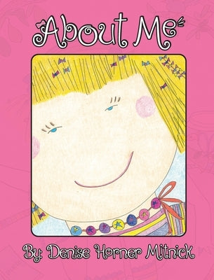 About Me by Horner Mitnick, Denise