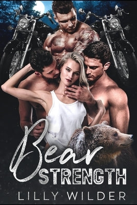 Bear Strength: Reverse Harem Romance by Wilder, Lilly