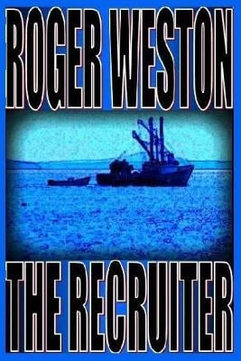 The Recruiter: The Brandt Series Book 1 by Weston, Roger