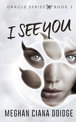 I See You by Doidge, Meghan Ciana