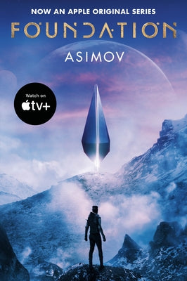 Foundation (Apple Series Tie-In Edition) by Asimov, Isaac