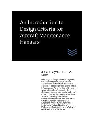An Introduction to Design Criteria for Aircraft Maintenance Hangars by Guyer, J. Paul