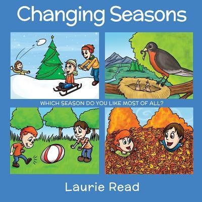 Changing Seasons by Read, Laurie J.
