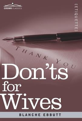 Don'ts for Wives by Ebbutt, Blanche