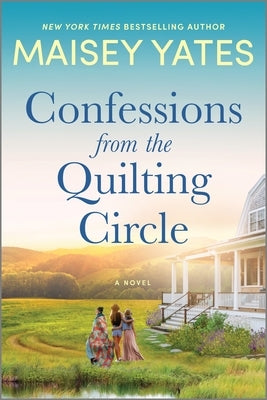 Confessions from the Quilting Circle by Yates, Maisey