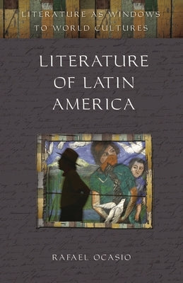 Literature of Latin America by Ocasio, Rafael