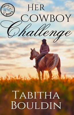 Her Cowboy Challenge by Bouldin, Tabitha
