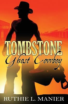 Tombstone Ghost Cowboy by Schrunk, Christina