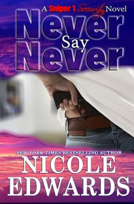 Never Say Never by Edwards, Nicole