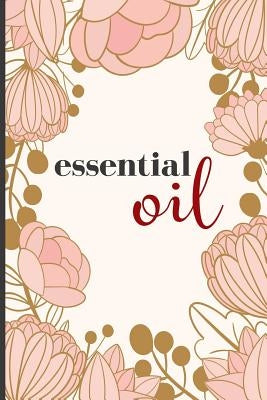 Essential Oil by Publishing, Camille
