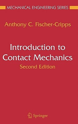 Introduction to Contact Mechanics by Fischer-Cripps, Anthony C.