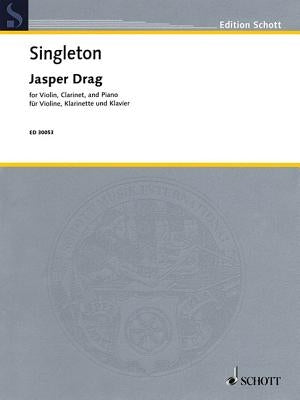 Jasper Drag: Violin, Clarinet, and Piano by Singleton, Alvin