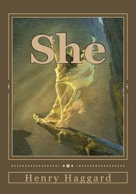 She: A History of Adventure by Andrade, Kenneth