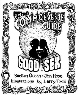The Common Sense Guide to Good Sex by Ocean, Suellen