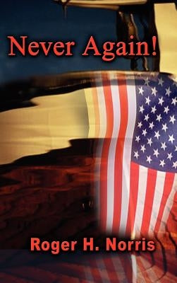 Never Again! by Norris, Roger H.