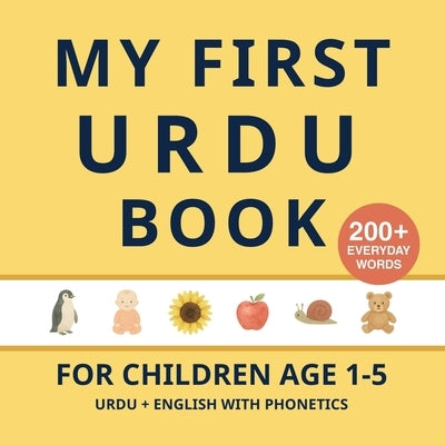 My First Urdu Book: Bilingual Urdu-English first words book with phonetics by Hayling, Ashleigh