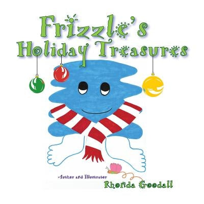 Frizzle's Holiday Treasures by Goodall, Rhonda