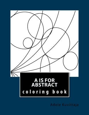 A is for Abstract by Kuvittaja, Adele